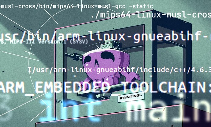เจาะลึก Crosstool-NG เครื่องมือ คอมไพล์ข้ามระบบ สำหรับชิป MIPS บนเครื่องพิมพ์ 3 มิติ