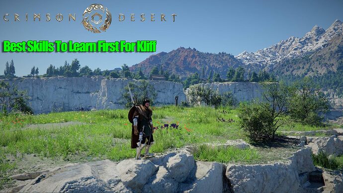 Crimson Desert: คู่มือเลือกสกิลแรกเริ่ม เปลี่ยน Kliff สู่ยอดนักรบไร้เทียมทาน